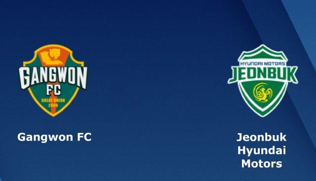 Soi kèo Gangwon FC vs Jeonbuk Motors (11), 14h30 30/05/2020
