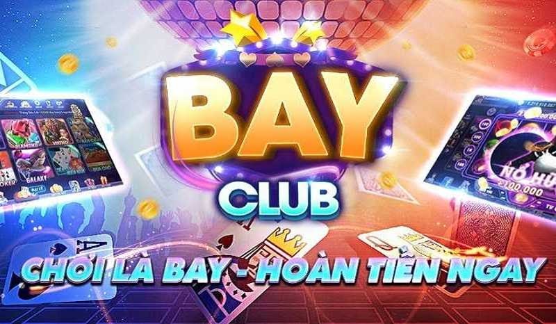 Bay Club - Cổng game bài trực tuyến với nhiều ưu điểm nổi bật